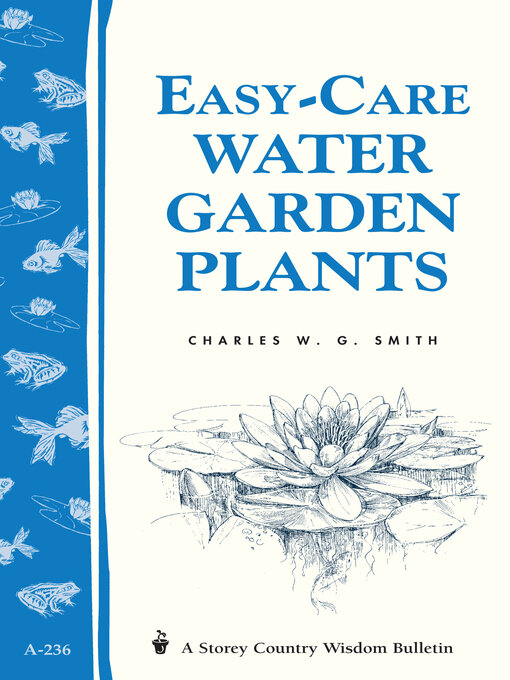 Title details for Easy-Care Water Garden Plants by Charles W. G. Smith - Available